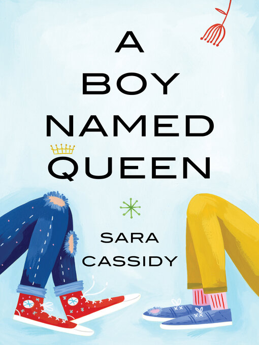 Title details for A Boy Named Queen by Sara Cassidy - Wait list